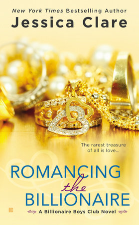 Romancing the Billionaire by Jessica Clare, ISBN 9780698165489