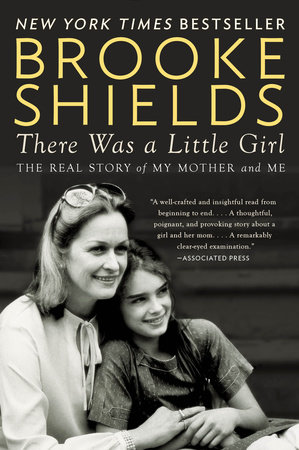 There Was a Little Girl by Brooke Shields, ISBN 9780698186231