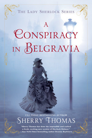A Conspiracy In Belgravia by Sherry Thomas, ISBN 9780698196360