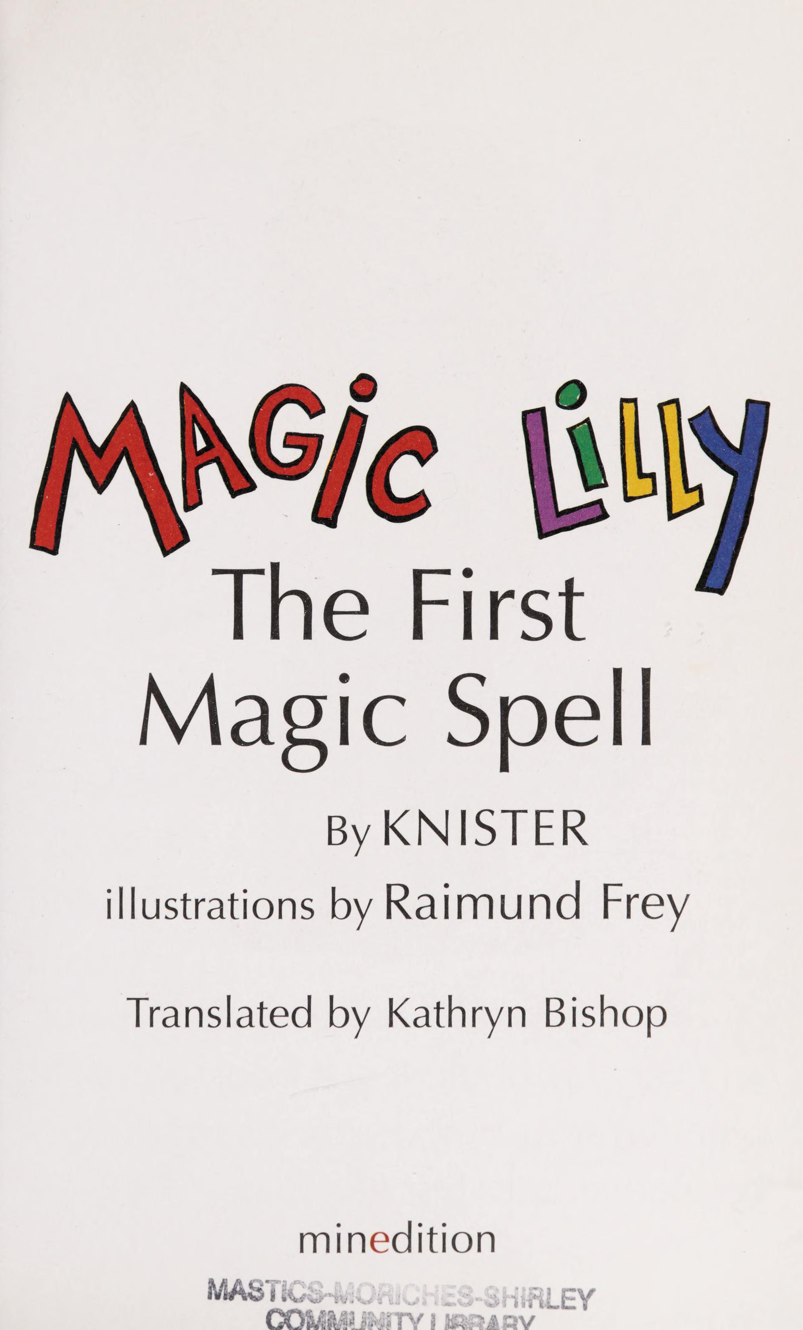 Magic Lilly &Amp; the First Magic Spell
