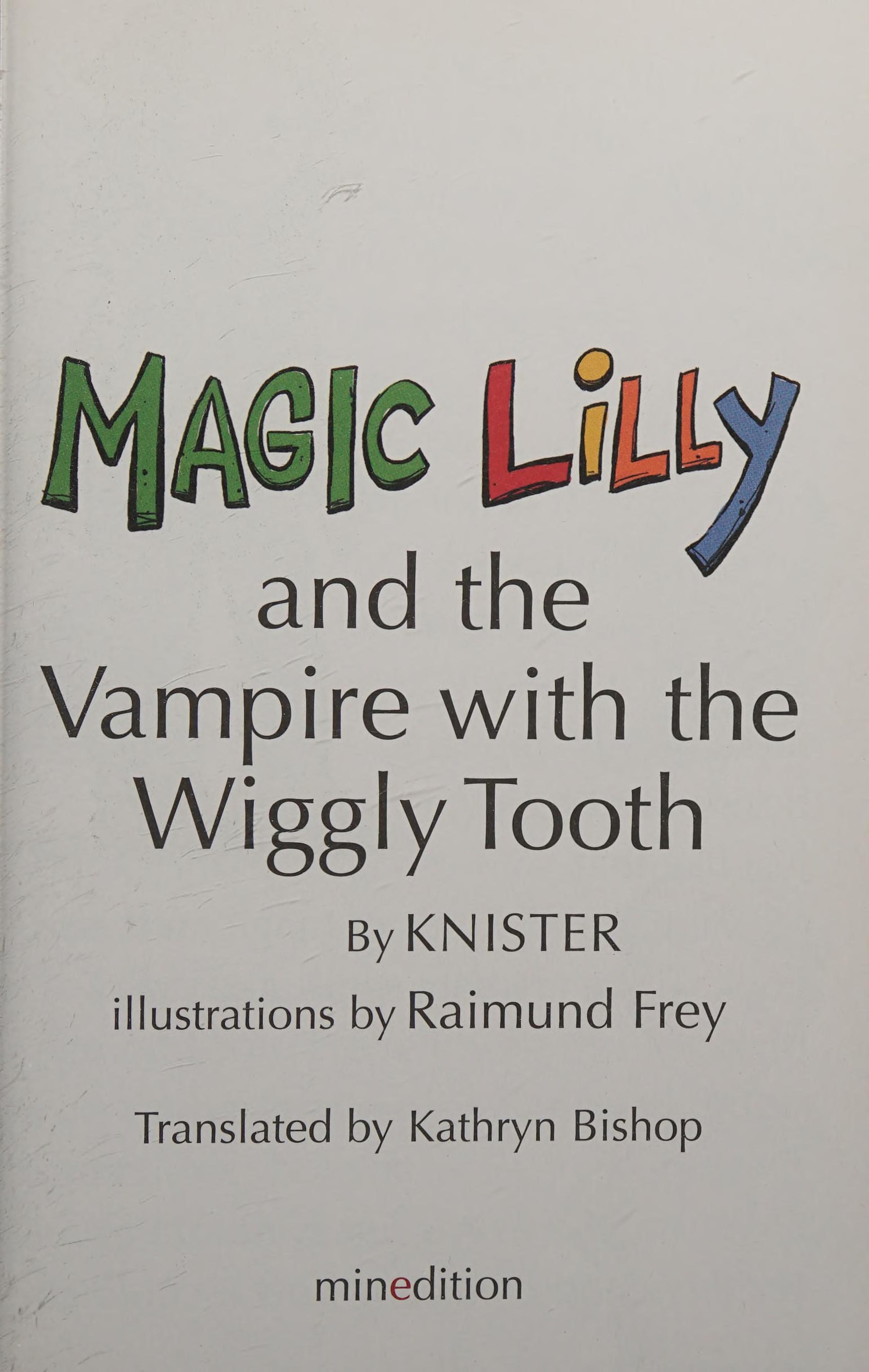 Magic Lilly & the Vampire with the Wiggly Tooth