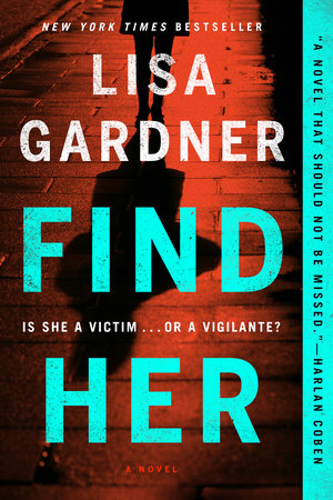Find Her by Lisa Gardner, ISBN 9780698404229