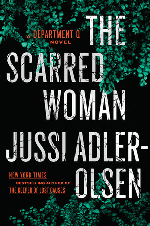 The Scarred Woman by Jussi Adler-Olsen, ISBN 9780698409781