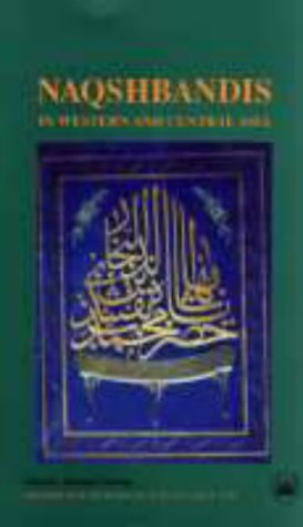 The Naqshbandis in Western and Central Asia
