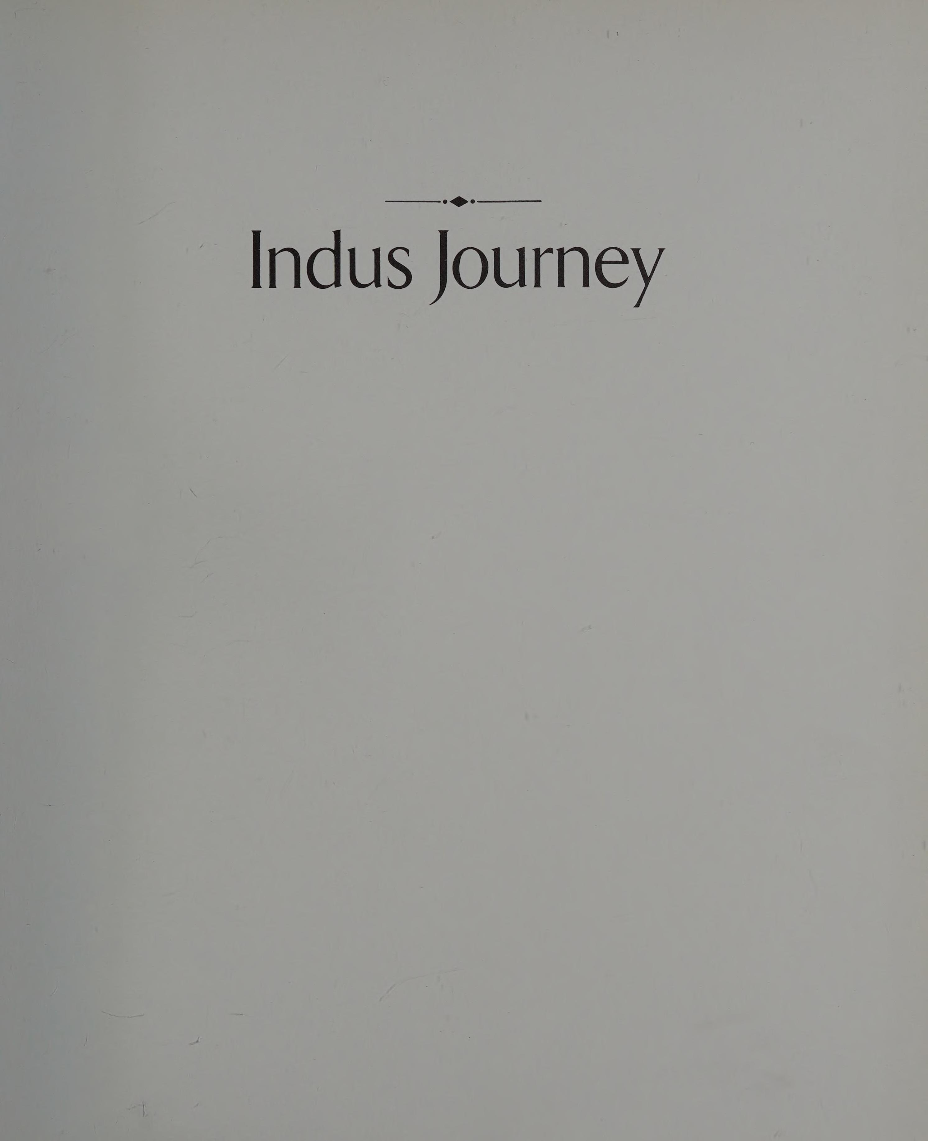 Indus Journey Â Personal View of Pakistan