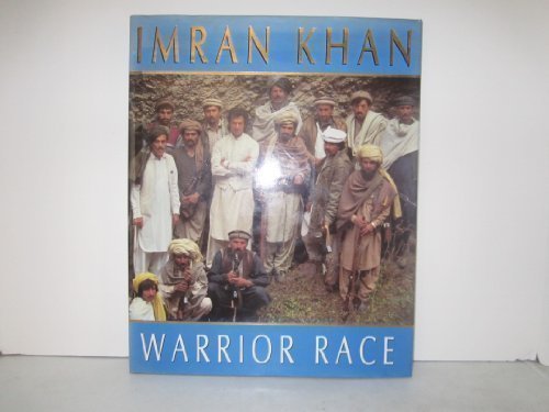 Warrior Race - a Journey Through the Land of the Tribal Pathans