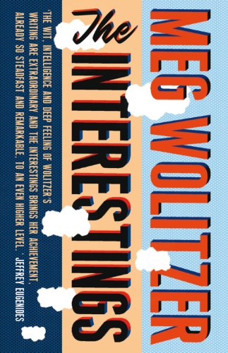 The Interestings by Meg Wolitzer, ISBN 9780701188276
