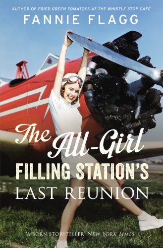 The All-Girl Filling Station'S Last Reunion by Flagg Fannie and Fannie Flagg, ISBN 9780701188931