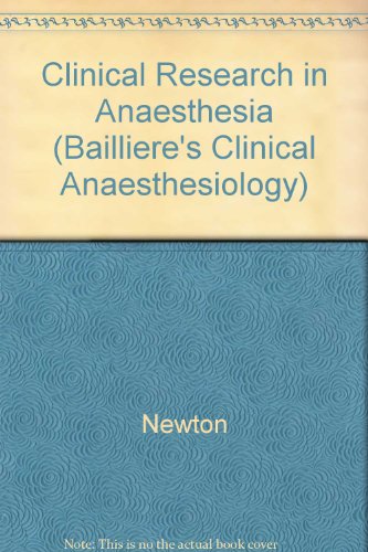 Clinical Research in Anaesthesia (Bailliere's Clinical Anaesthesiology)