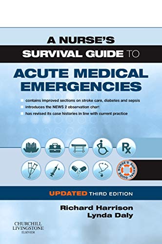 A Nurse'S Survival Guide To Acute Medical Emergencies Updated Edition
