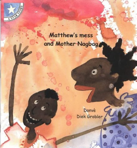Matthew's Mess and Mother Nagbag