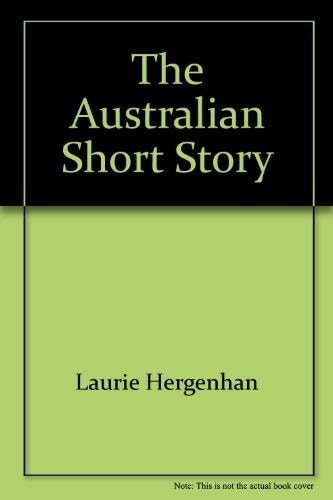 The Australian Short Story Collection, 1890s-1990s