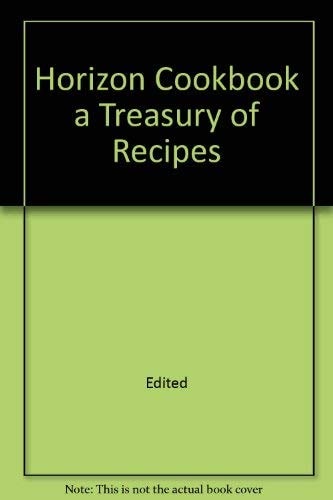 Horizon Cookbook a Treasury of Recipes