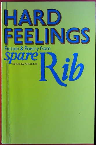 Hard Feelings: Fiction And Poetry From Spare Rib