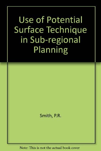 The Use of the Potential Surface Technique in Sub-Regional Planning
