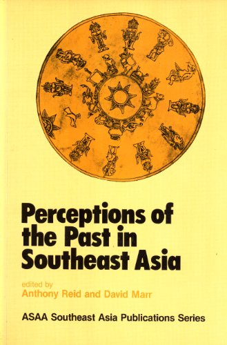Perceptions of the Past in Southeast Asia
