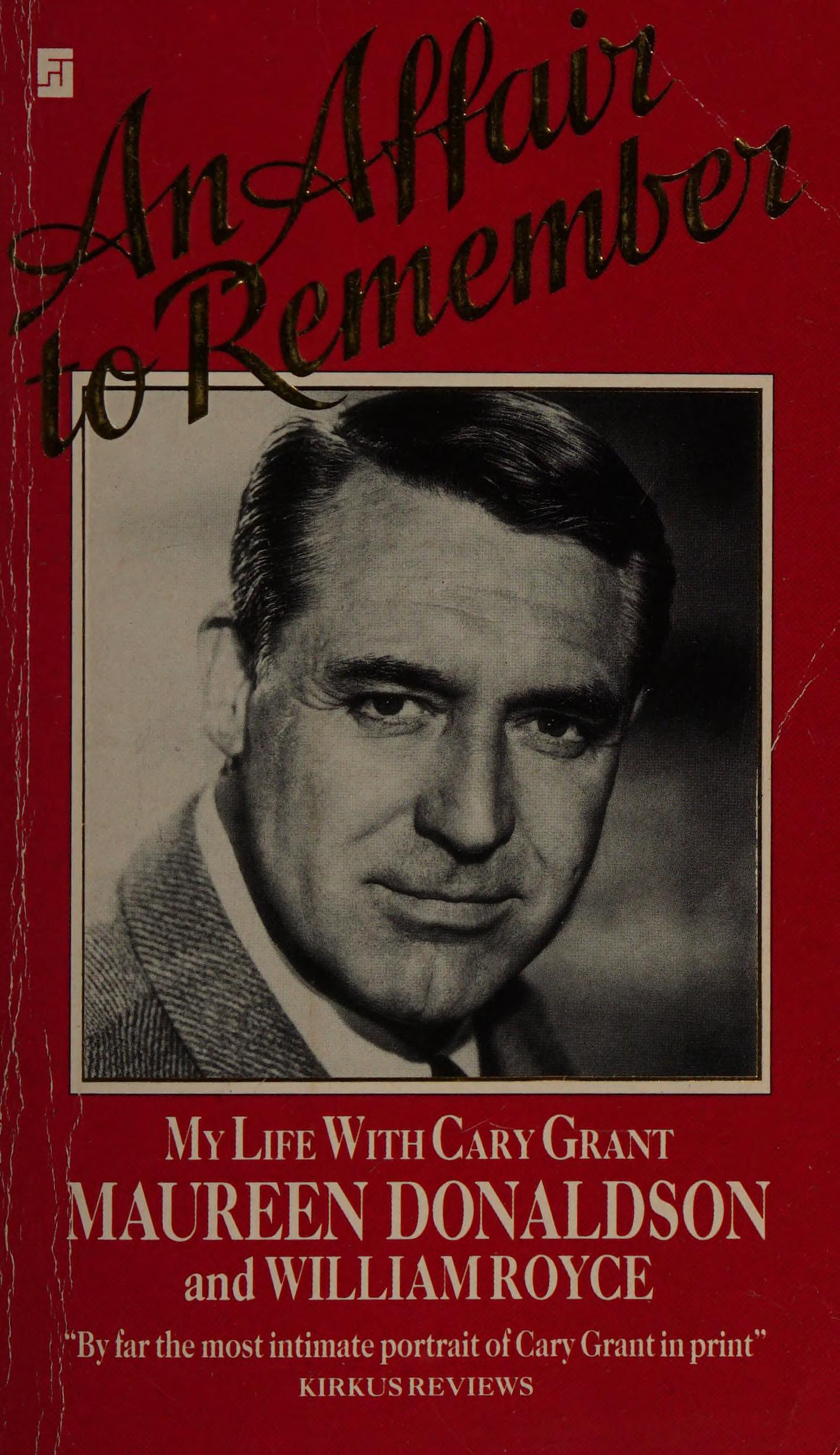Affair To Remember, An: My Life With Cary Grant'