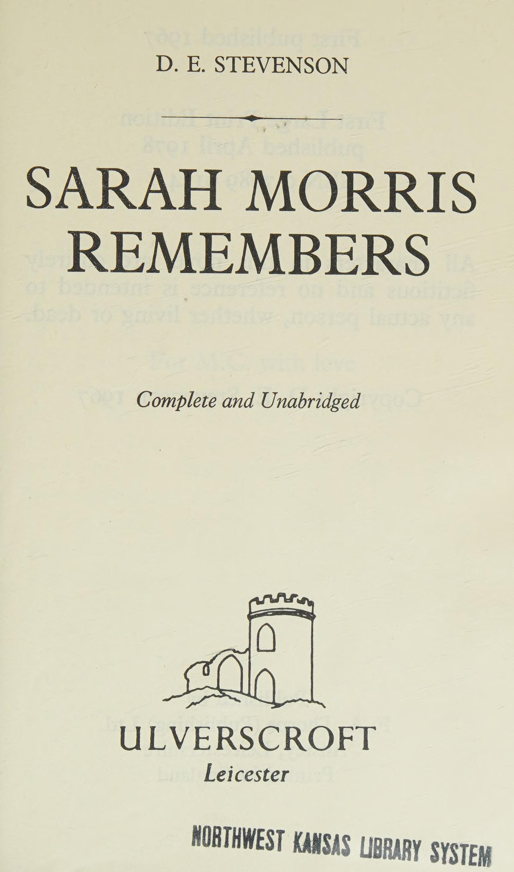 Sarah Morris Remembers