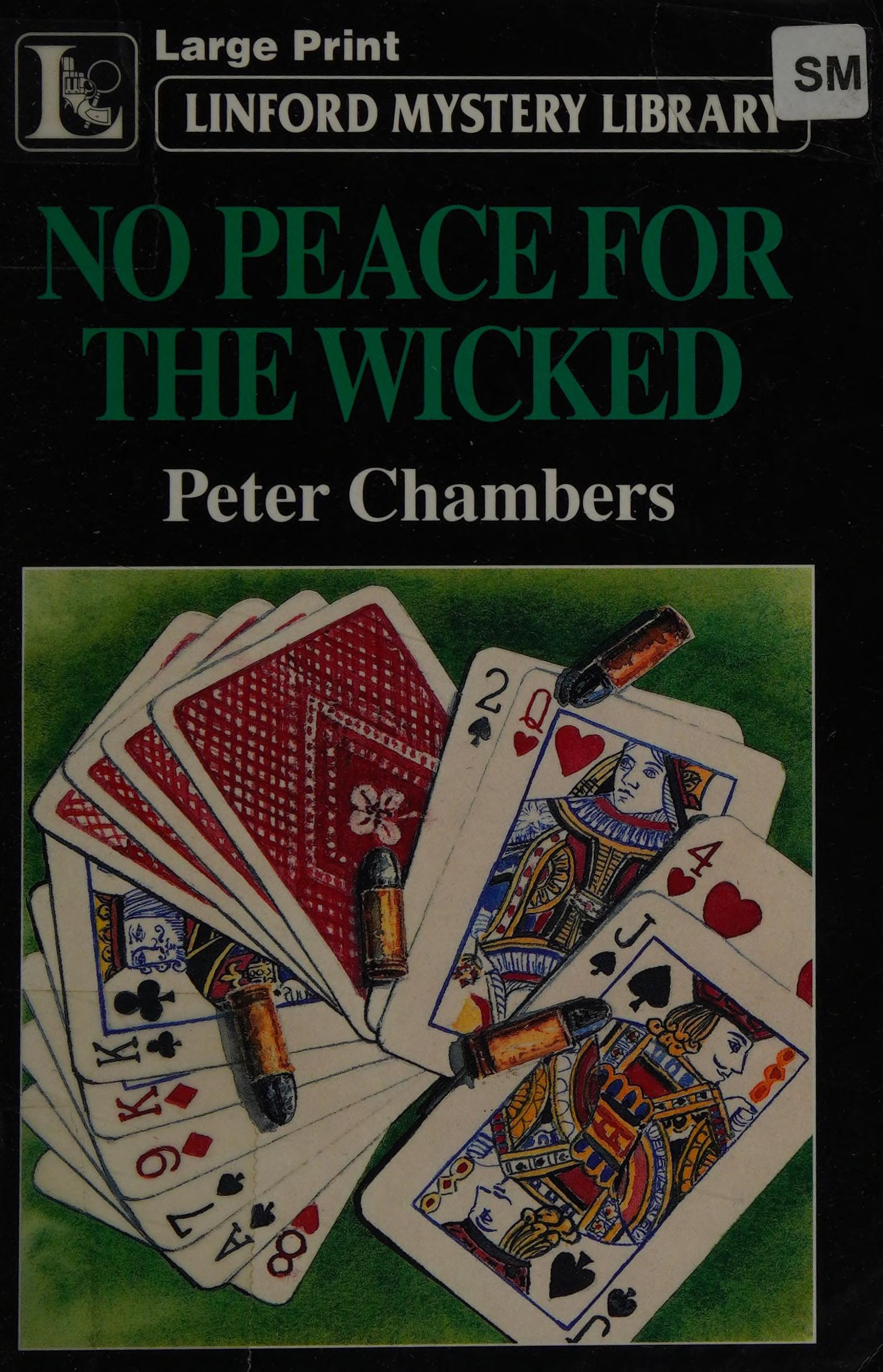 No Peace for the Wicked