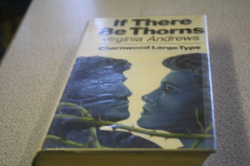 If There Be Thorns by V.C. Andrews, ISBN 9780708980903