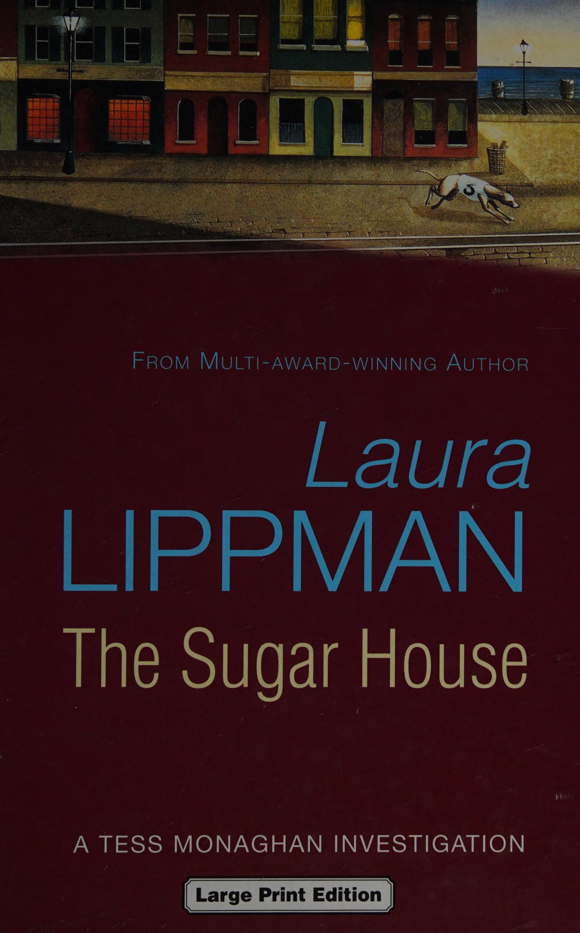 The Sugar House by Laura Lippman, ISBN 9780708993149