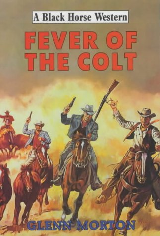 Fever Of The Colt
