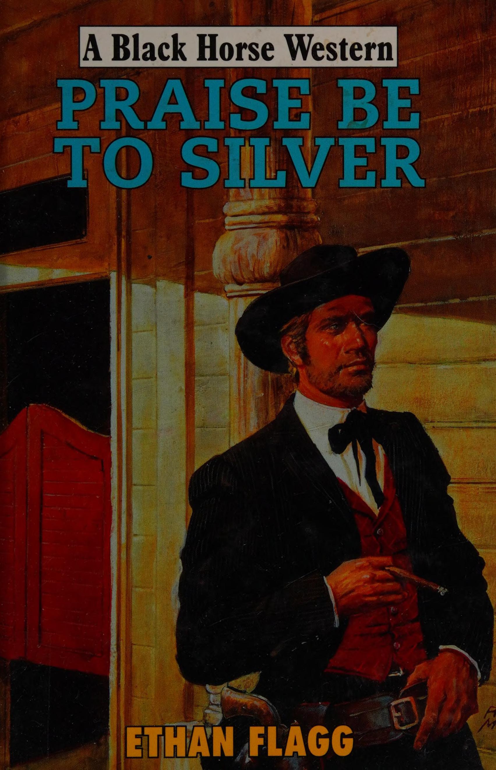 Praise Be to Silver