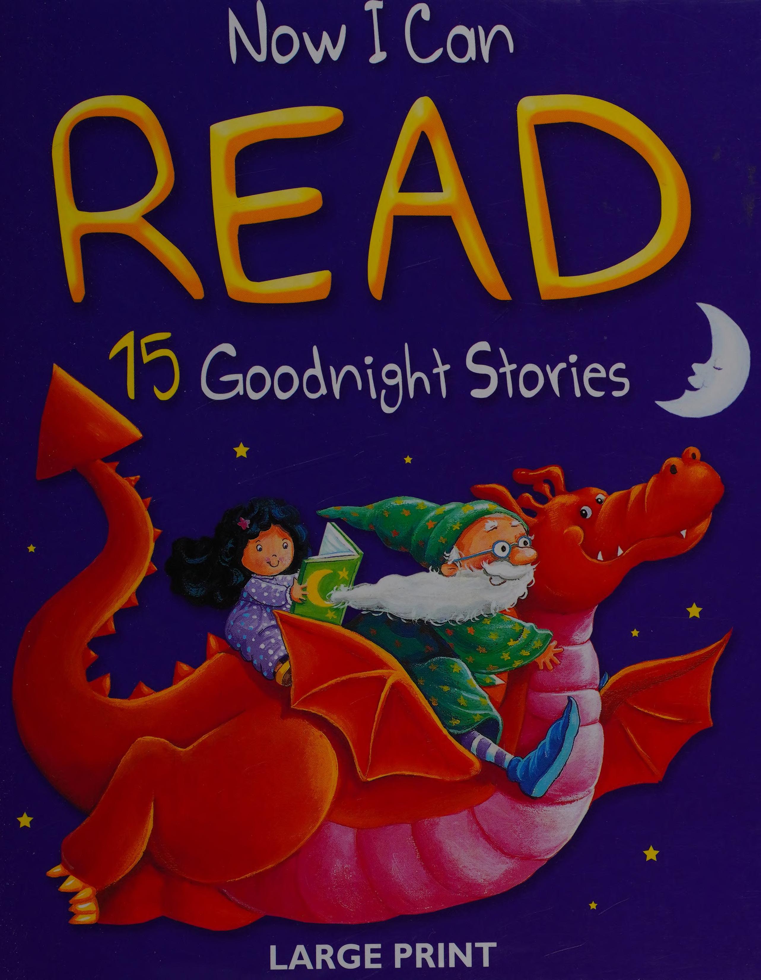 Now I Can Read 15 Goodnight Stories