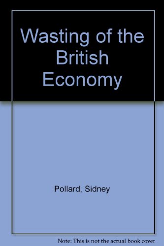 Wasting of the British Economy