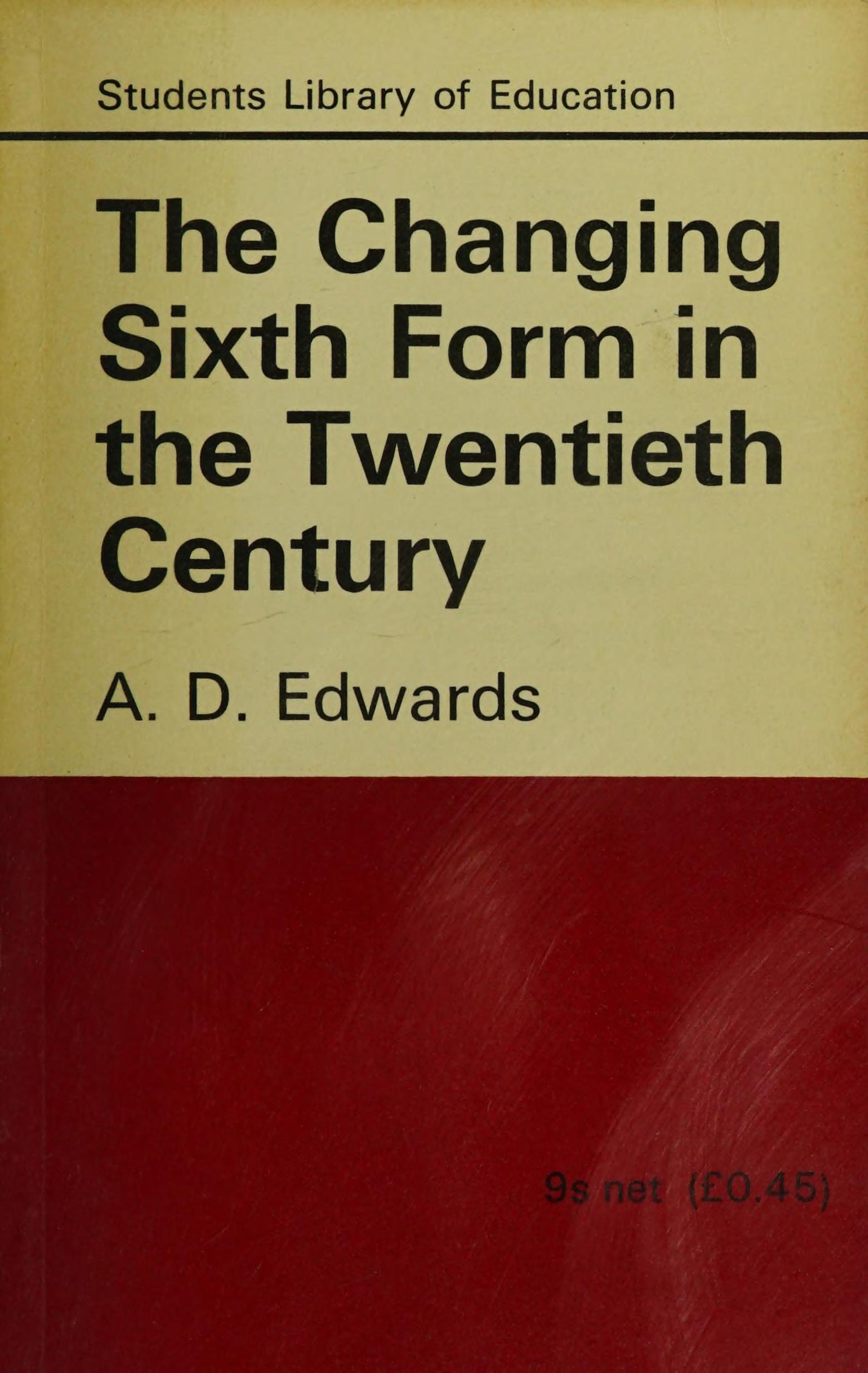 The Changing Sixth Form in the Twentieth Century