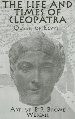 The Life and Times of Cleopatra