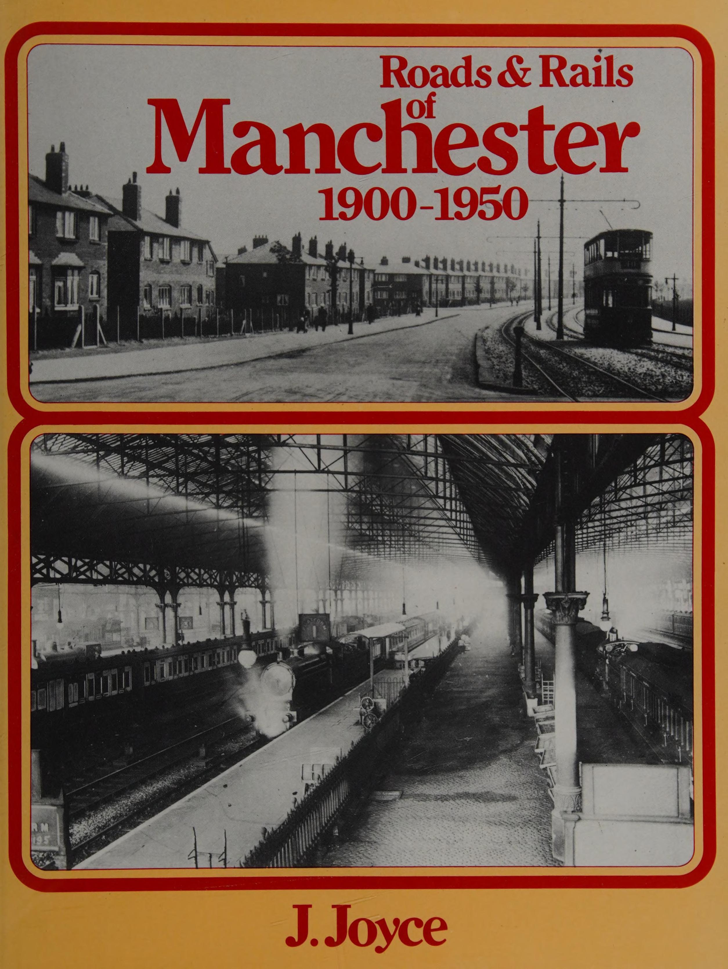 Roads & Rails Of Manchester, 1900-1950
