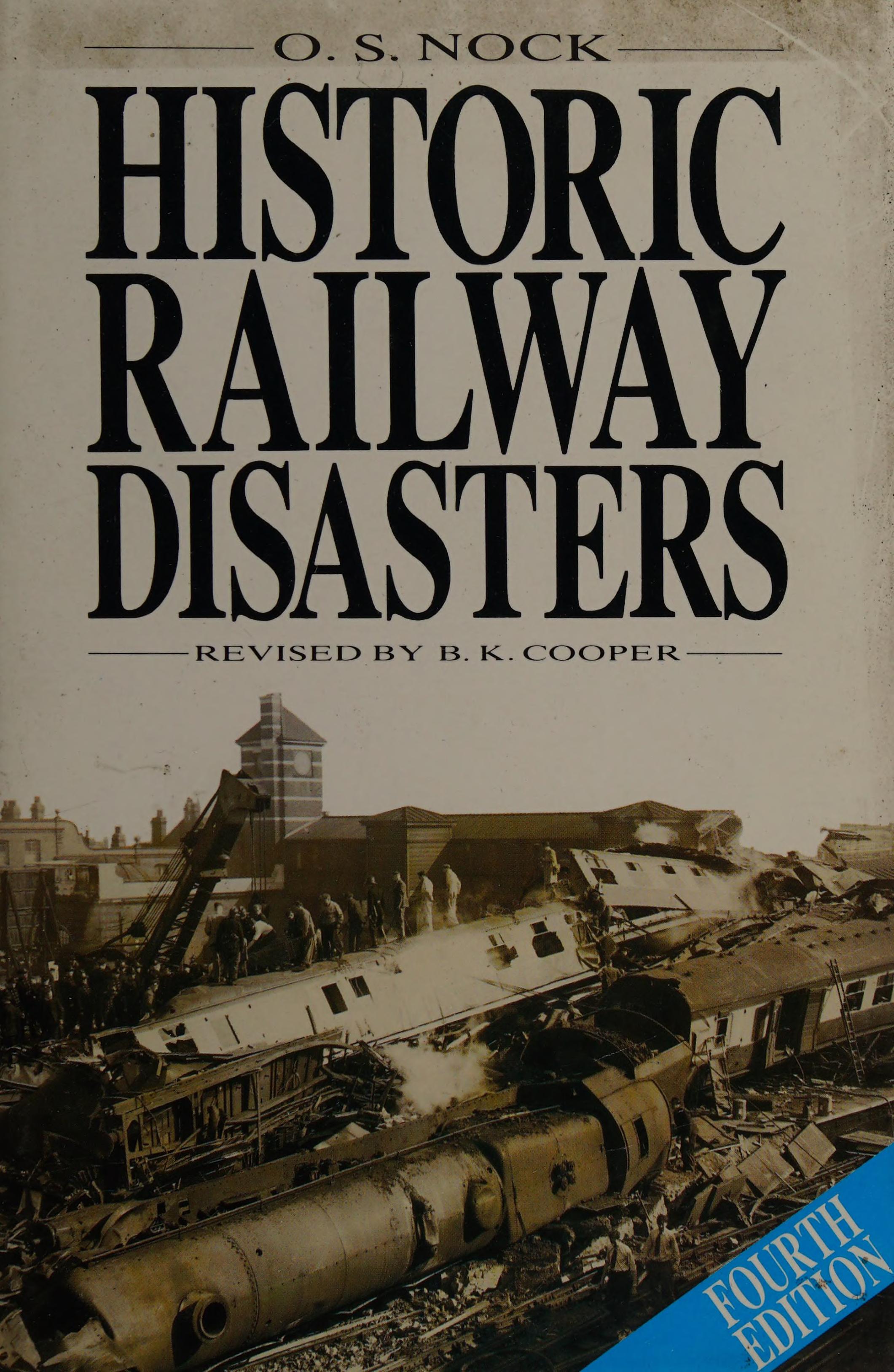 HISTORIC RAILWAY DISASTERS.