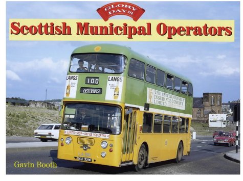 Scottish Municipal Operators Glory Days