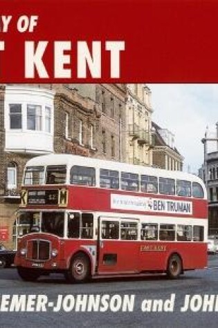 The Heyday of East Kent