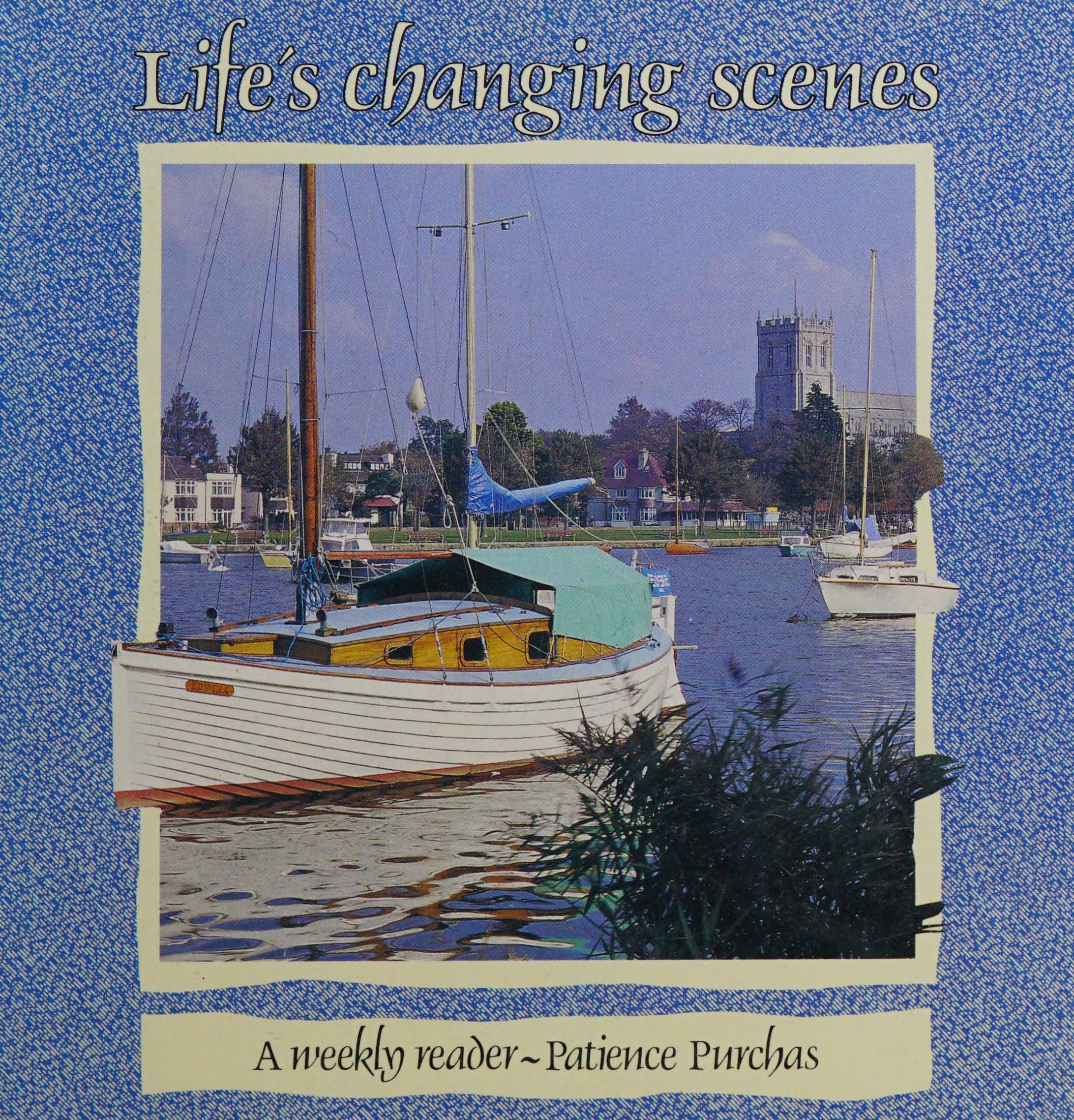 Life'S Changing Scenes