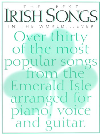 The Best Irish Songs in the World-- Ever