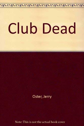 Club Dead by Jerry Oster, ISBN 9780712629263