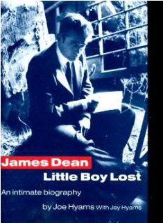 James Dean-Little Boy Lost-An Intimate Biography
