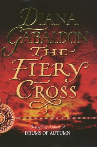 The Fiery Cross by Diana Gabaldon and GABALDON DIANA, ISBN 9780712676694