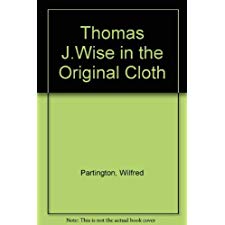 Thomas J. Wise in the Original Cloth
