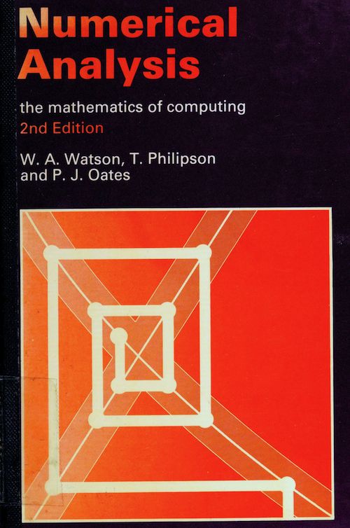 Numerical Analysis: The Mathematics Of Computing