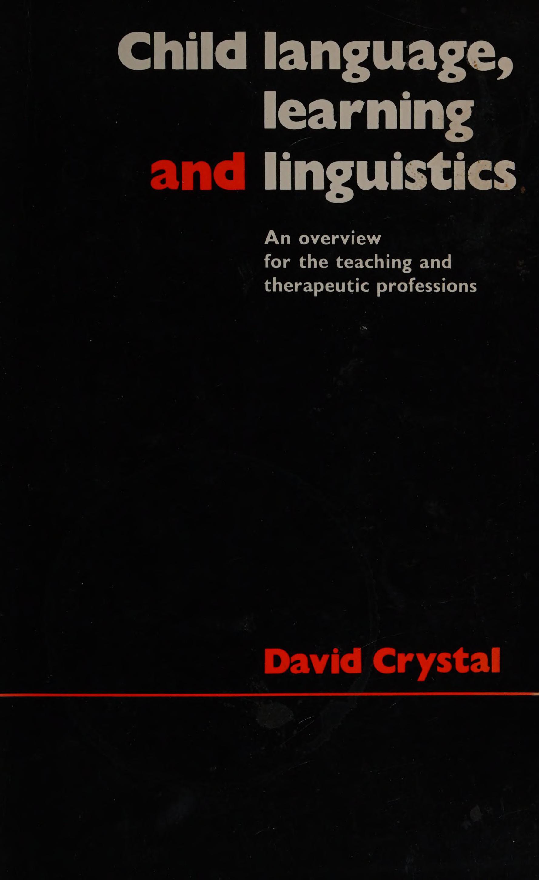 Child Language, Learning, and Linguistics