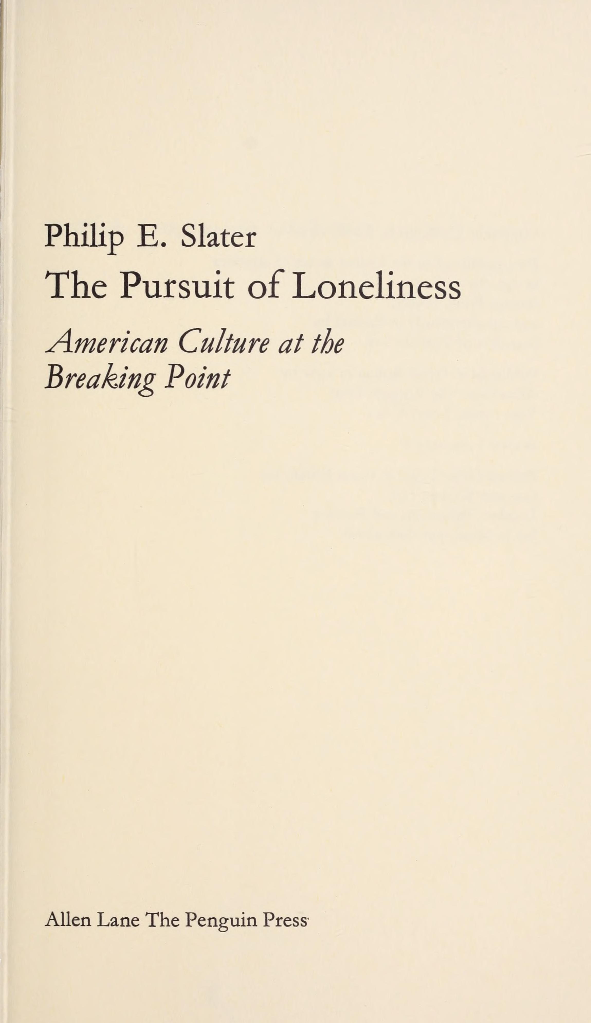 Pursuit Of Loneliness American Culture A