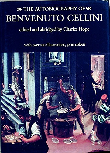 The Autobiography of Benvenuto Cellini