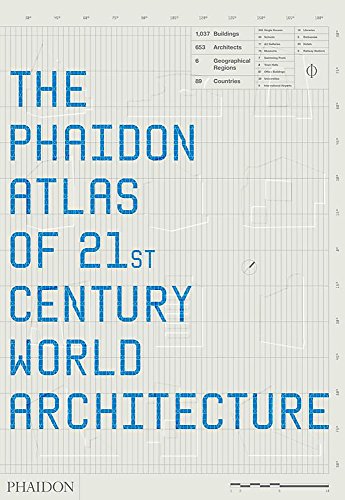 The Phaidon atlas of 21st century world architecture