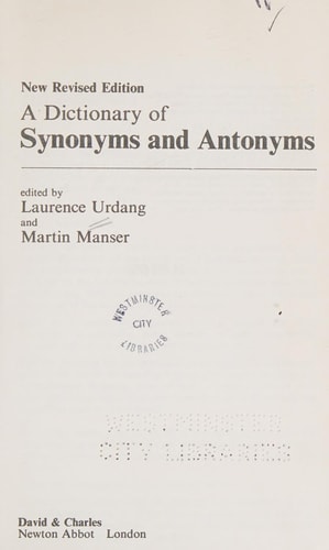 A Dictionary of Synonyms and Antonyms