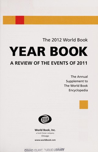 The 2012 World Book Year Book: A Review Of The Events Of 2011 (The Annual Supplement To The World Book Encyclopedia) By Inc. World Book (2012-05-03)