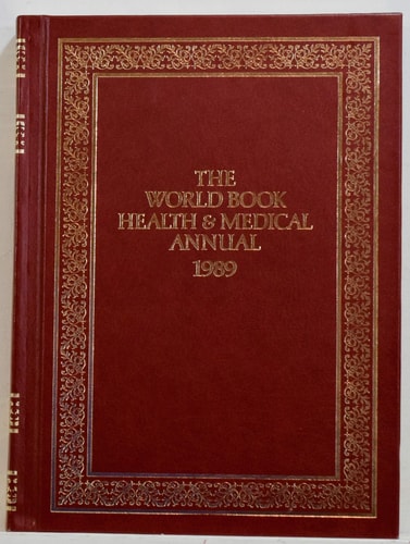 The World Book Health and Medical Annual, 1989