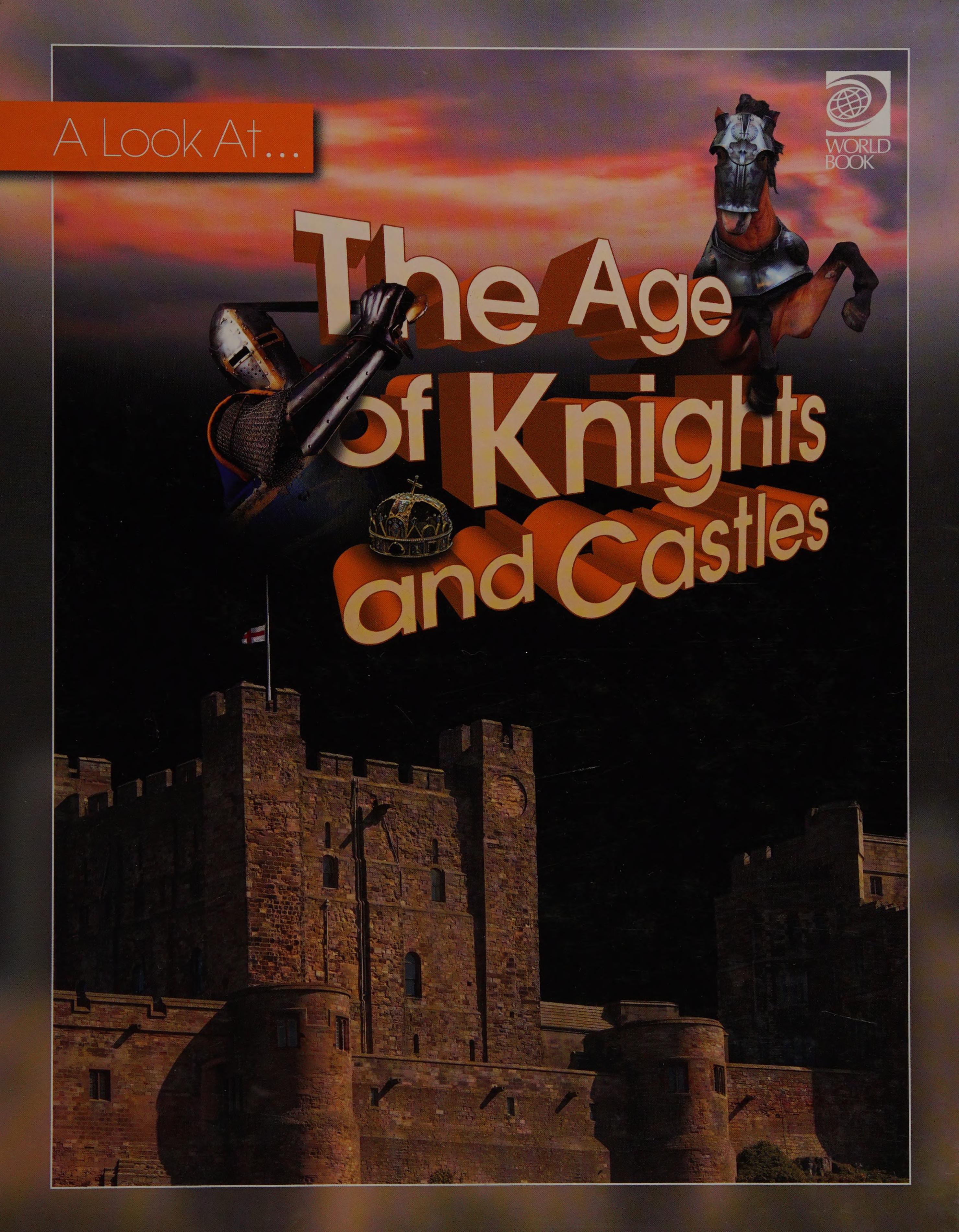 The Age of Knights and Castles
